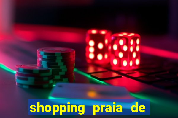 shopping praia de belas cinema